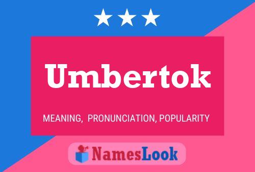 Poster del nome Umbertok