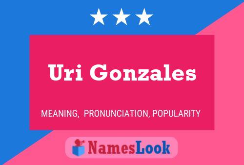 Poster del nome Uri Gonzales