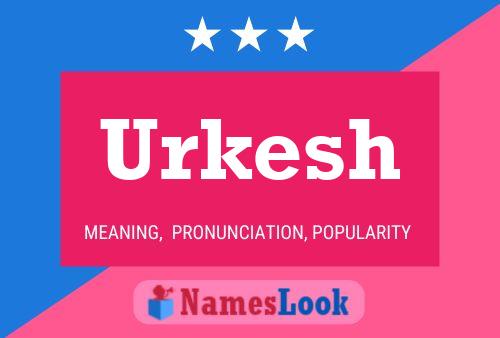 Poster del nome Urkesh