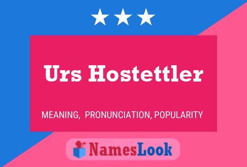 Poster del nome Urs Hostettler