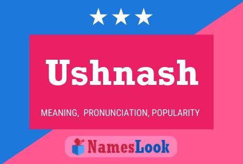 Poster del nome Ushnash