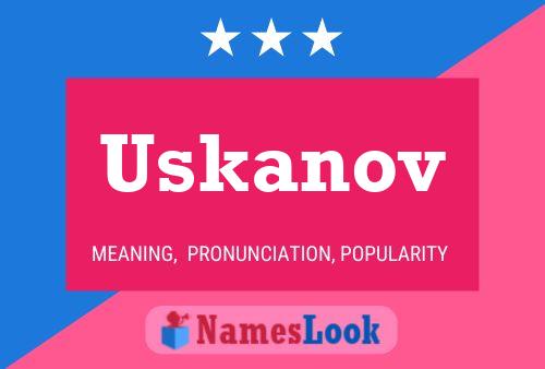 Poster del nome Uskanov