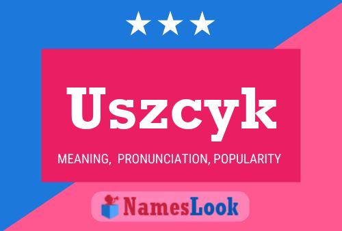 Poster del nome Uszcyk