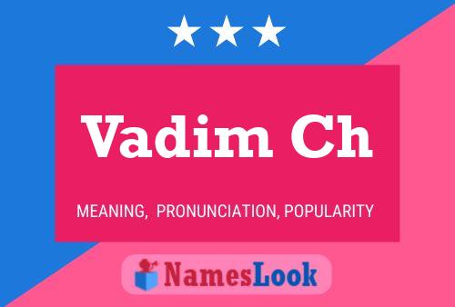 Poster del nome Vadim Ch