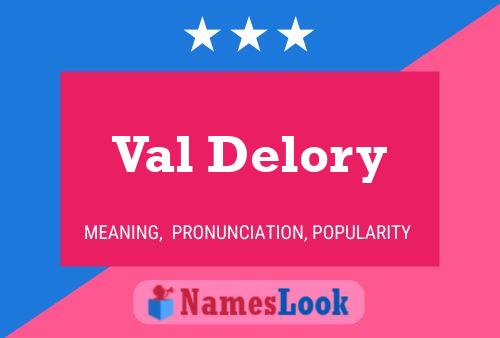 Poster del nome Val Delory