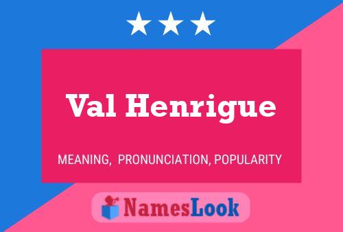 Poster del nome Val Henrigue