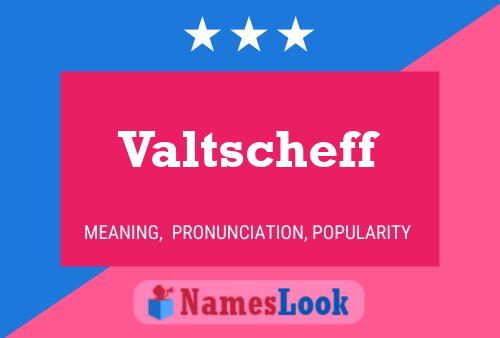 Poster del nome Valtscheff