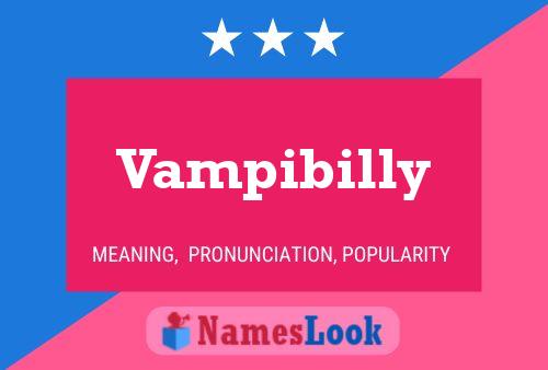 Poster del nome Vampibilly