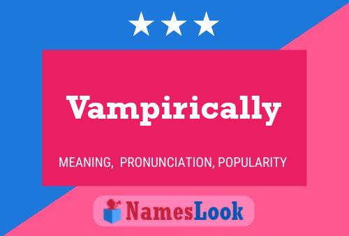 Poster del nome Vampirically