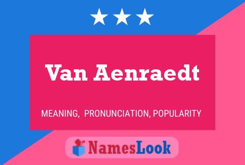 Poster del nome Van Aenraedt