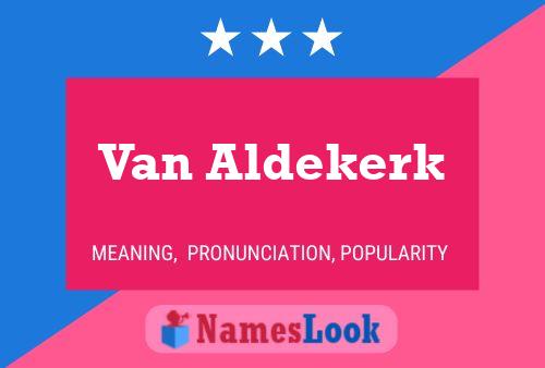 Poster del nome Van Aldekerk