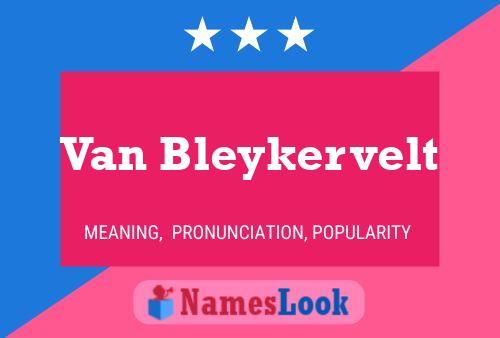 Poster del nome Van Bleykervelt