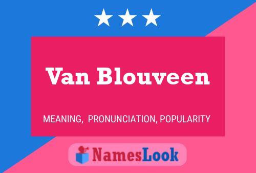 Poster del nome Van Blouveen