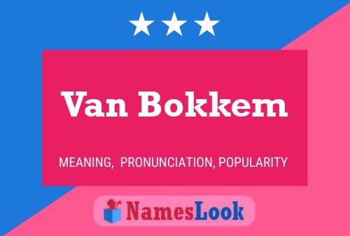 Poster del nome Van Bokkem