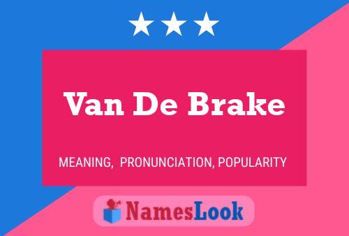 Poster del nome Van De Brake