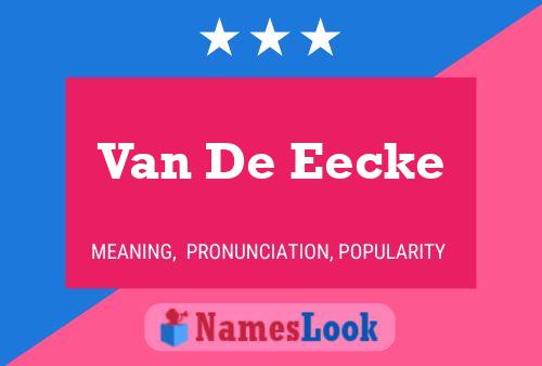 Poster del nome Van De Eecke