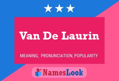 Poster del nome Van De Laurin