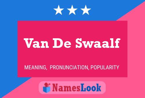 Poster del nome Van De Swaalf