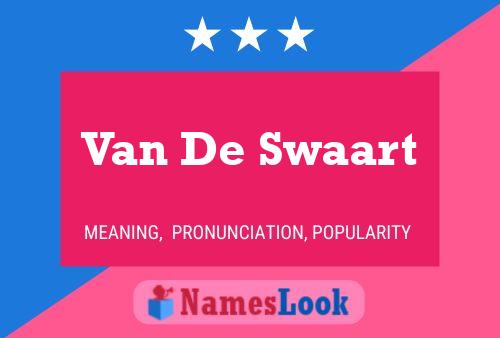 Poster del nome Van De Swaart