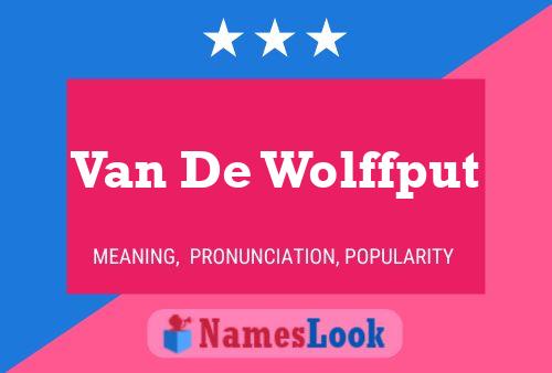 Poster del nome Van De Wolffput