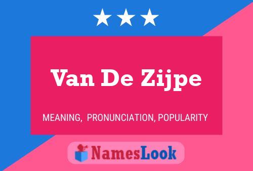 Poster del nome Van De Zijpe