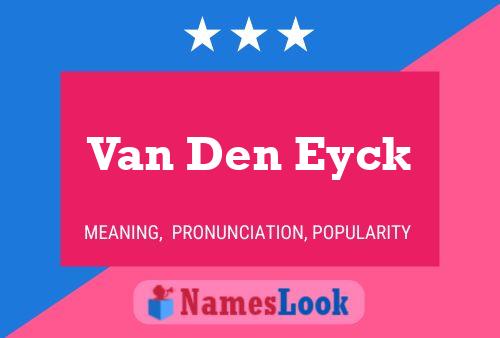 Poster del nome Van Den Eyck