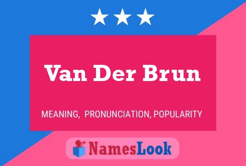 Poster del nome Van Der Brun