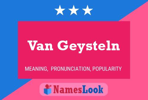 Poster del nome Van Geysteln