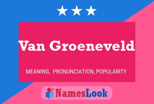 Poster del nome Van Groeneveld