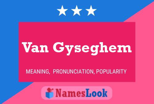 Poster del nome Van Gyseghem