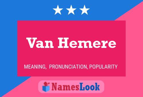 Poster del nome Van Hemere