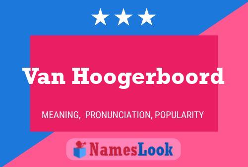 Poster del nome Van Hoogerboord