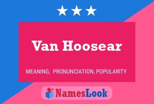 Poster del nome Van Hoosear