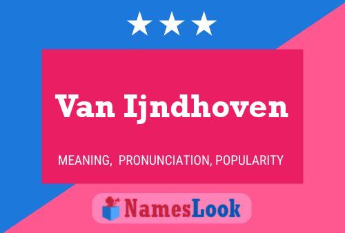 Poster del nome Van Ijndhoven