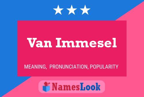 Poster del nome Van Immesel