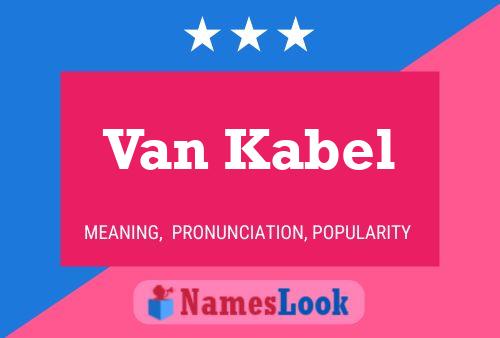 Poster del nome Van Kabel