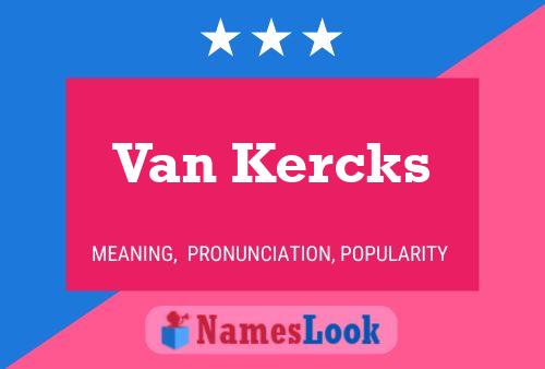 Poster del nome Van Kercks