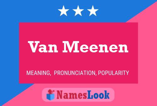 Poster del nome Van Meenen