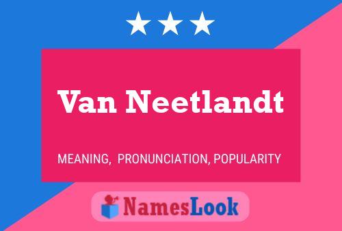 Poster del nome Van Neetlandt