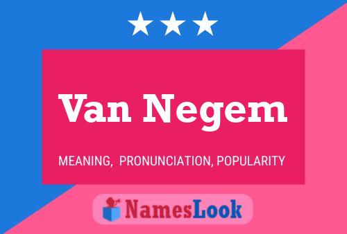 Poster del nome Van Negem