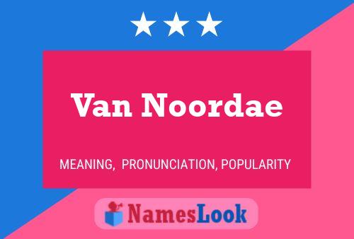 Poster del nome Van Noordae