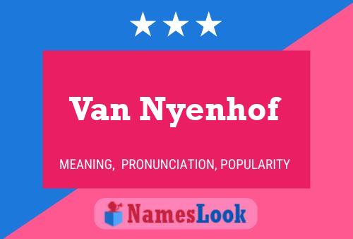 Poster del nome Van Nyenhof