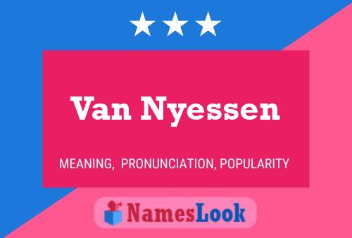 Poster del nome Van Nyessen