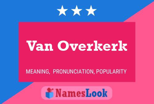 Poster del nome Van Overkerk