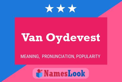 Poster del nome Van Oydevest