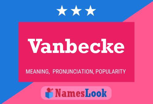 Poster del nome Vanbecke