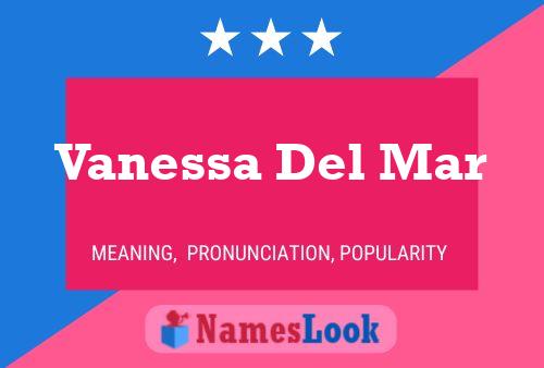 Poster del nome Vanessa Del Mar