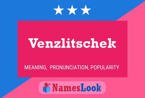 Poster del nome Venzlitschek