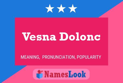 Poster del nome Vesna Dolonc