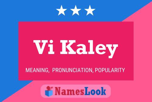 Poster del nome Vi Kaley